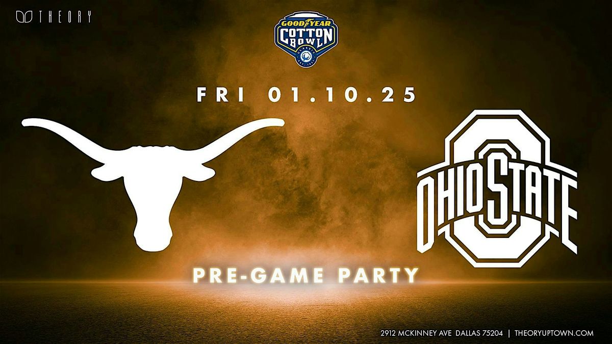 Texas vs. Ohio State Pre-Game Party: Friday Night at Theory Nightclub