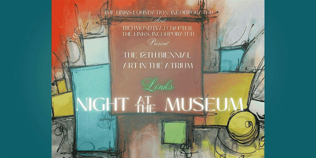 Links Night at the Museum: Art in the Atrium Dinner & Fundraiser