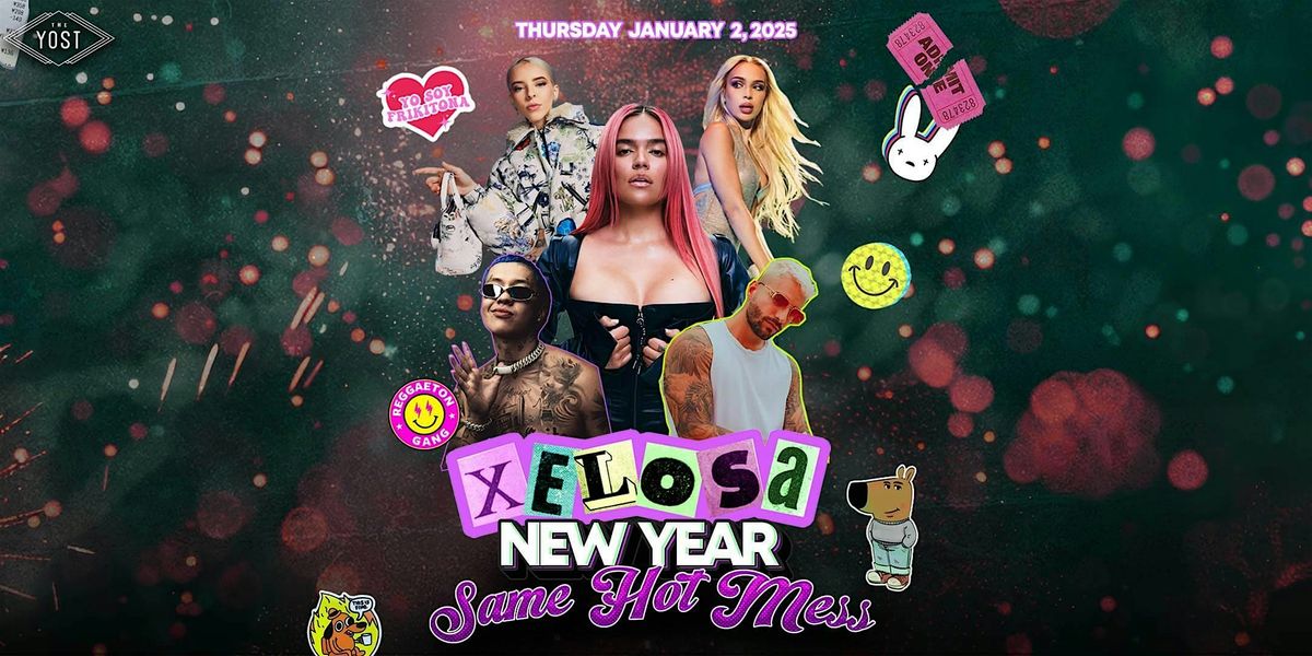 XELOSA NEW YEAR SAME HOT MESS