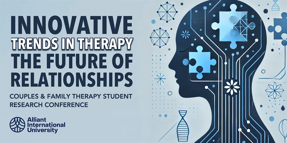 5th Annual CFT Student Research Conference: Therapy & Mental Health Trends