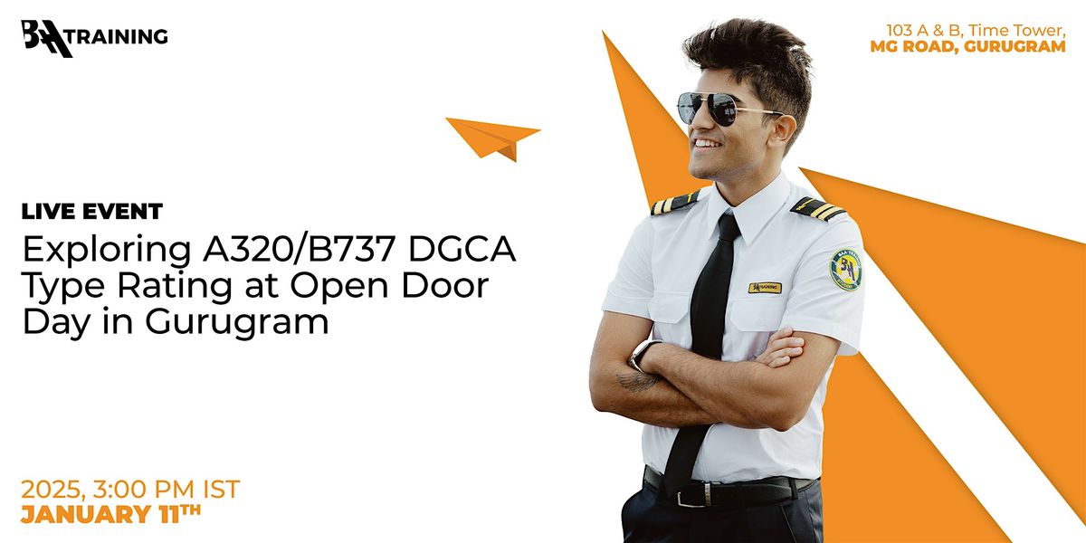 Live Event: Exploring A320\/B737 DGCA Type Rating at Open Door Day, Gurugram