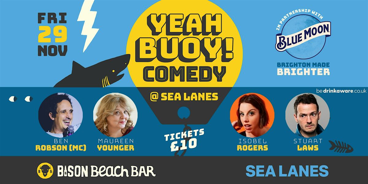 Yeah Buoy! Comedy @ Sea Lanes