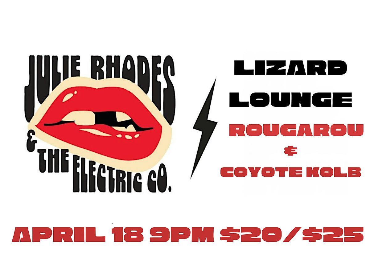 Julie Rhodes and the Electric Company\/Rougarou\/Coyote Kolb