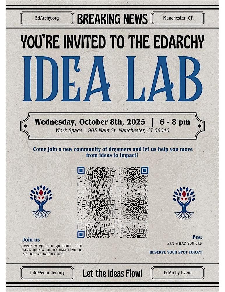 EdArchy Idea Lab: Idea Incubator Workshop