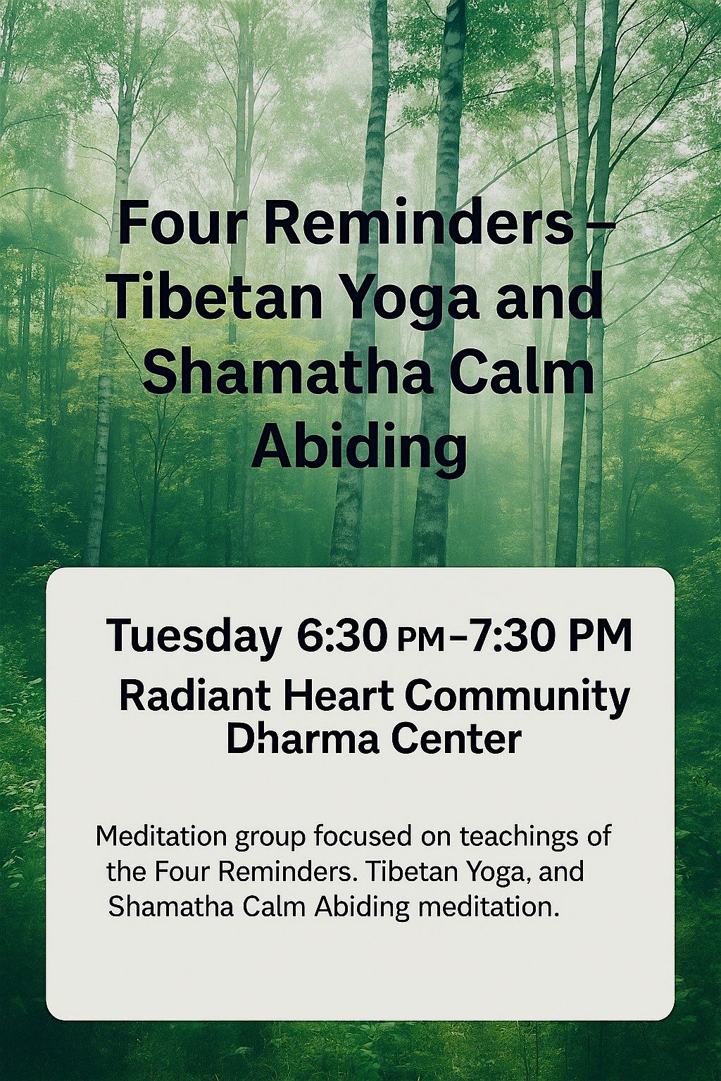 Four Reminders - Tibetan Yoga and Shamatha\/Calm Abiding Meditation Group