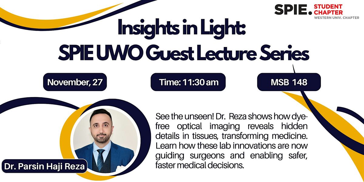 Insights in Light: SPIE UWO Guest Lecture Series