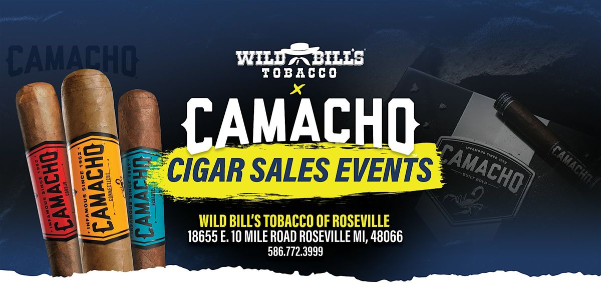 Wild Bill's Cigar Sales Event featuring Camacho