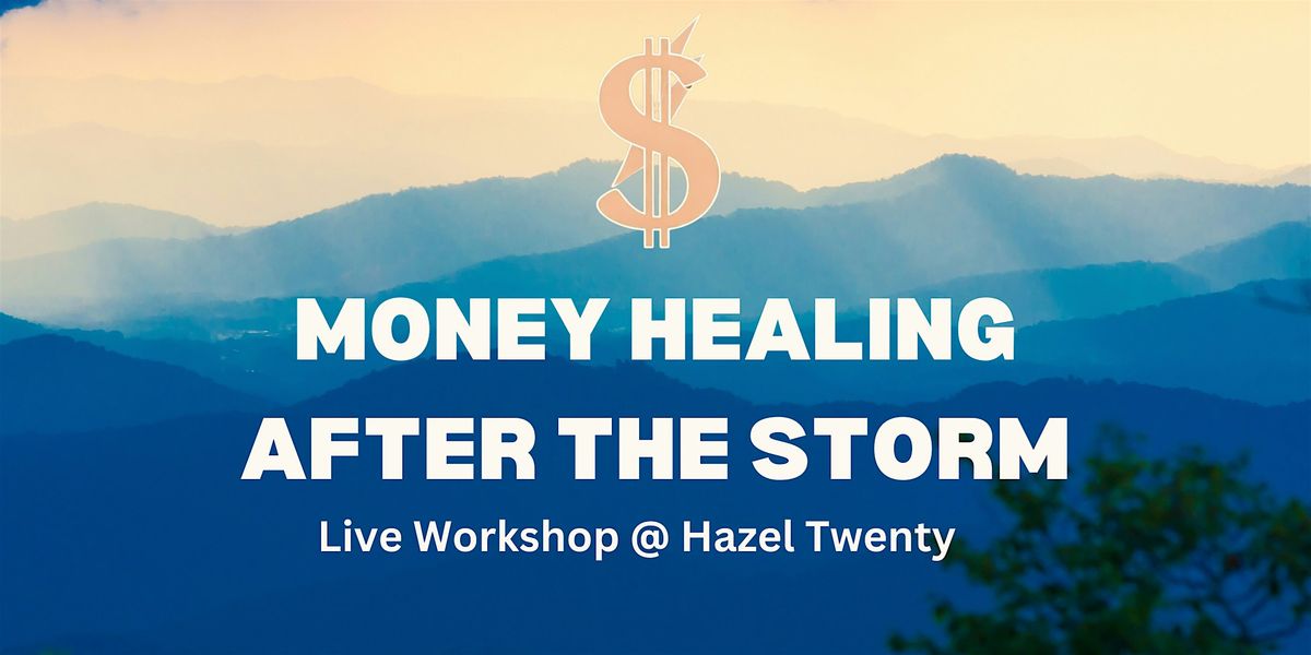 Money Healing After the Storm: Turning Setbacks into Financial Power