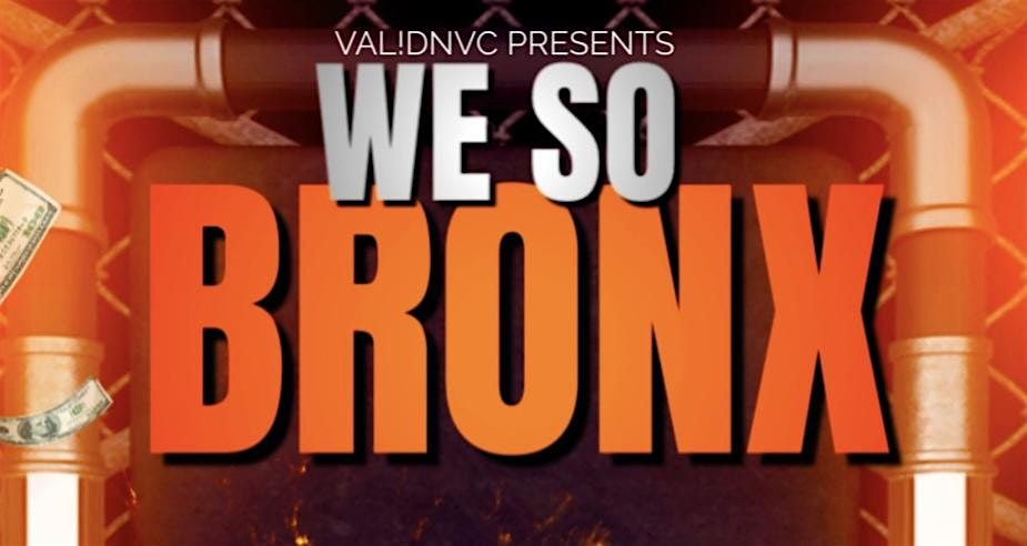 WE SO BRONX