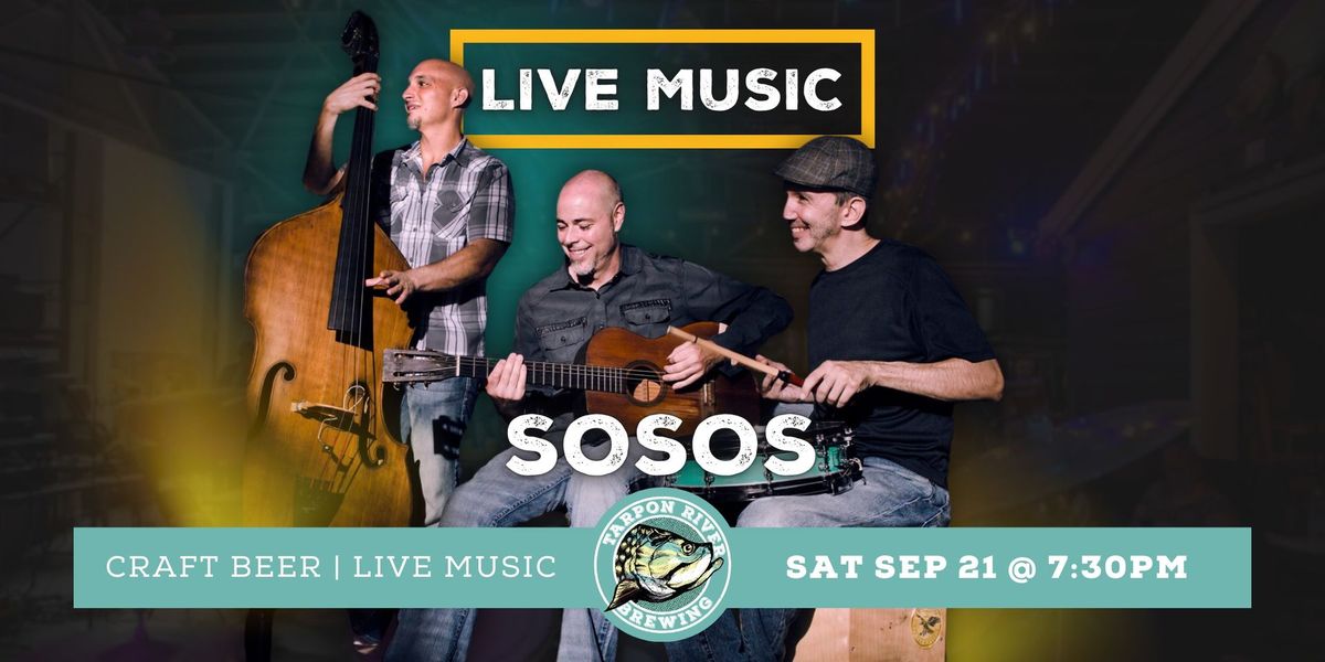 FREE Live Music | SOSOS