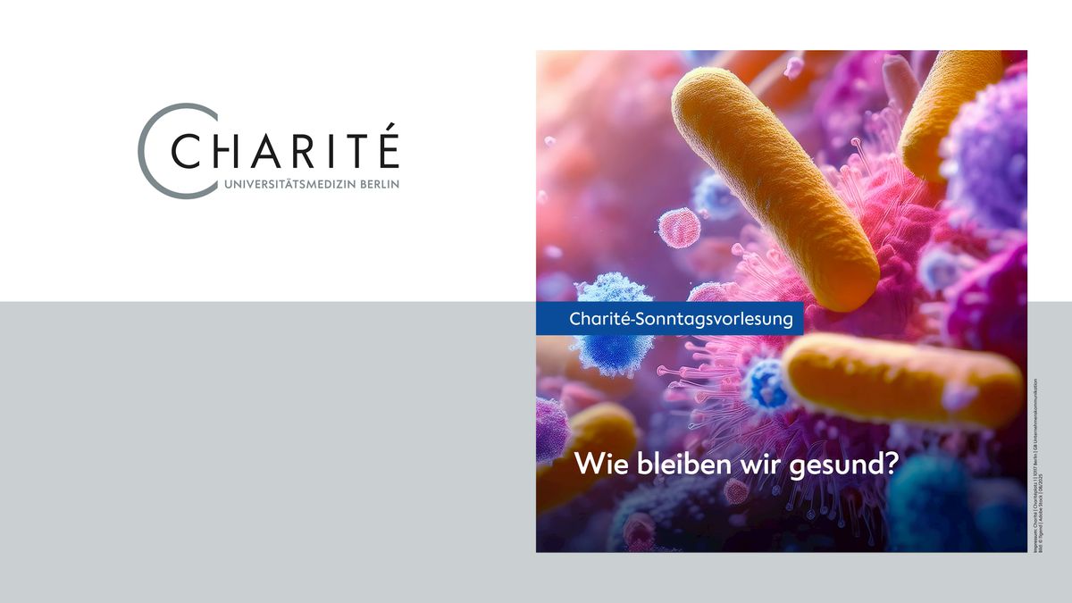 Sonntagsvorlesung der Charit\u00e9 | "Wie bleiben wir gesund?"