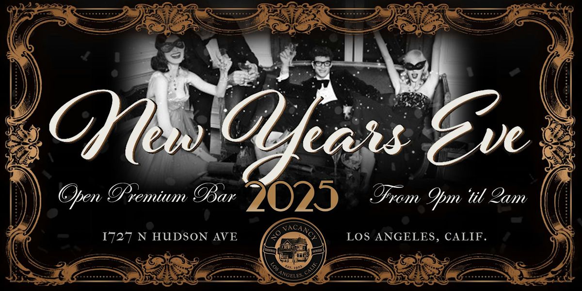 NO VACANCY ROARING 20'S NEW YEAR'S EVE SOIR\u00c9E 2025! **OPEN BAR**