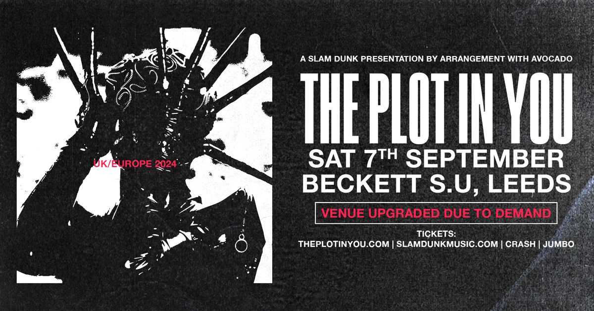 The Plot In You | Leeds
