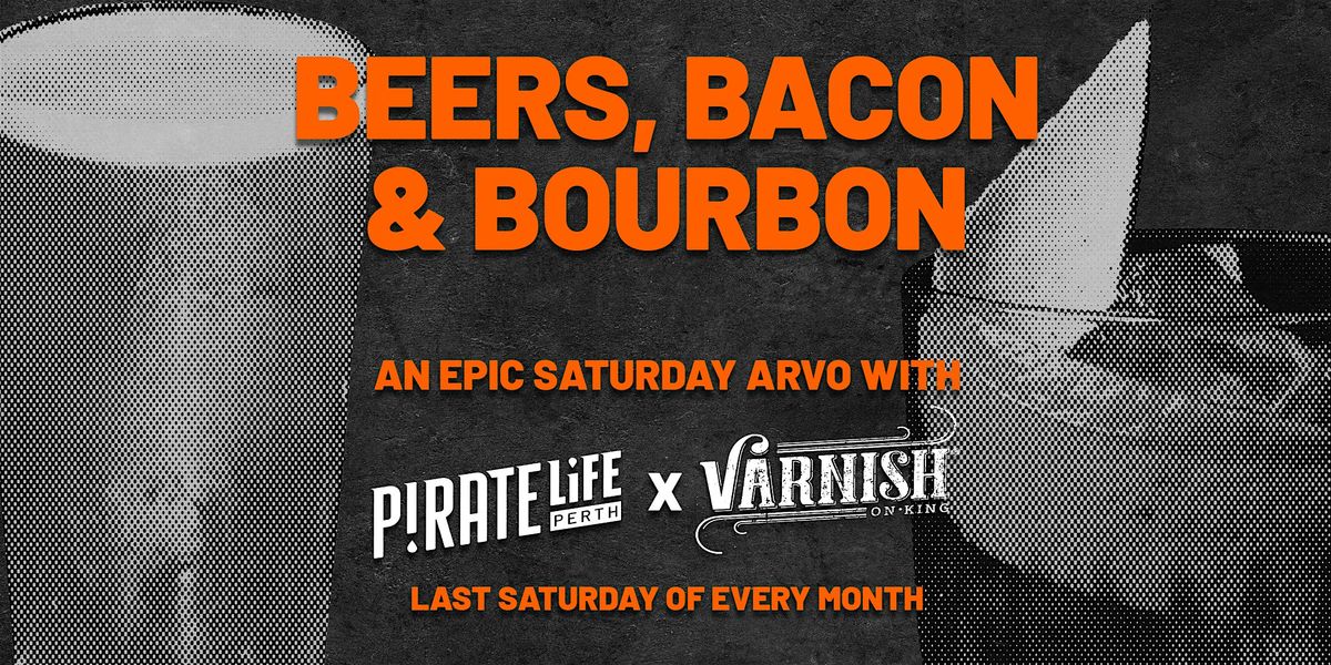 Beers, Bacon & Bourbon