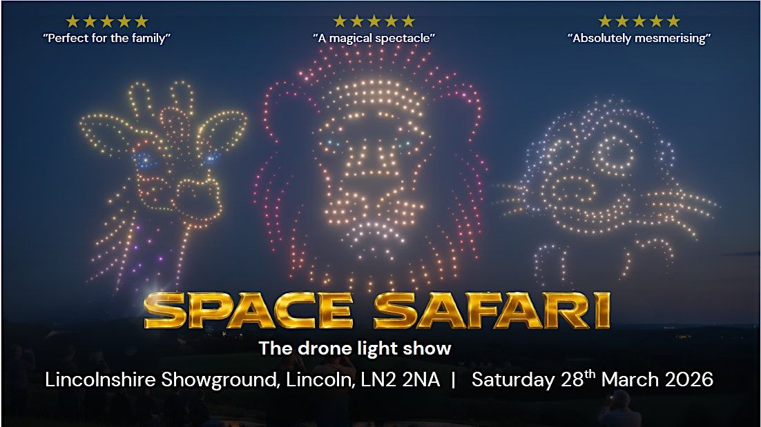 Space Safari Drone Light Show - Lincoln