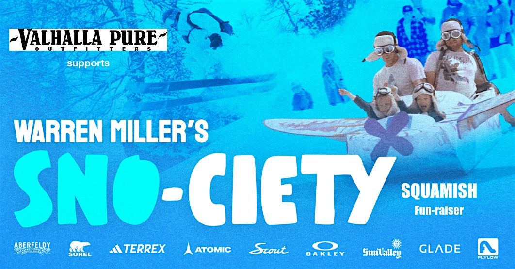 Warren Miller - Sno-ciety - Squamish Fundraiser Supported by Valhalla Pure