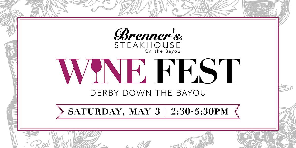 Derby Wine Fest at Brenner's on the Bayou 2025