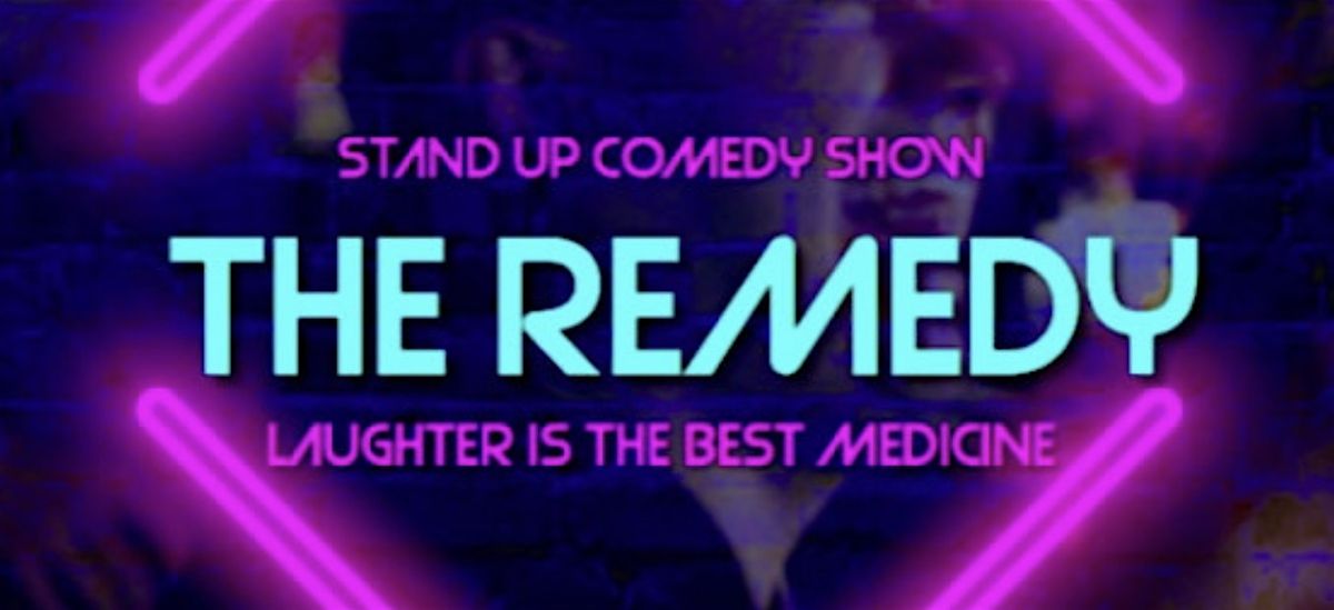 REMEDY! A Stand-Up Comedy Show - THURSDAY, OCTOBER  9TH, 2025