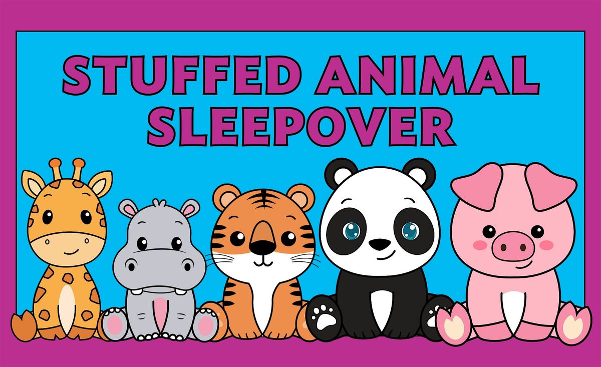 Stuffed Animal Sleepover