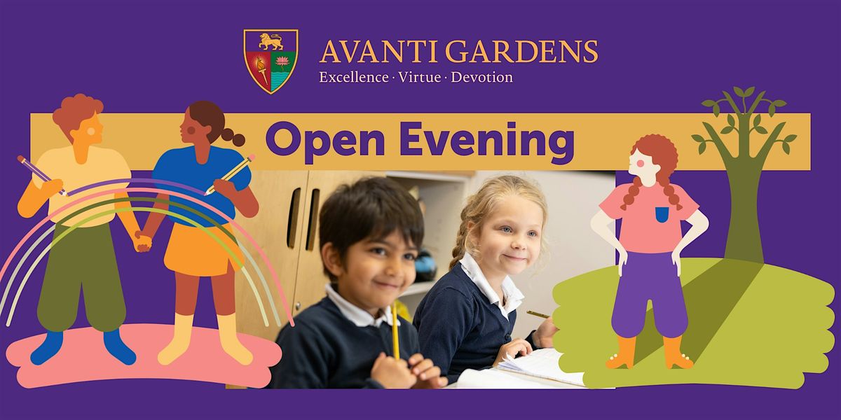Avanti Gardens School Open Evening