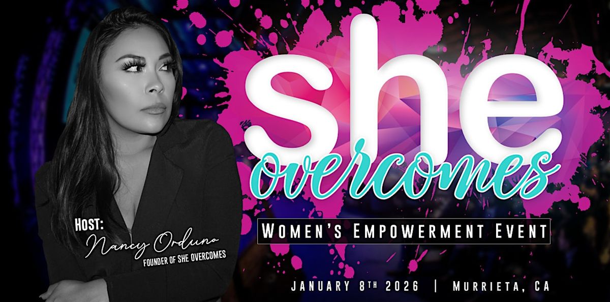 She Overcomes Conference - Women's Empowerment Event