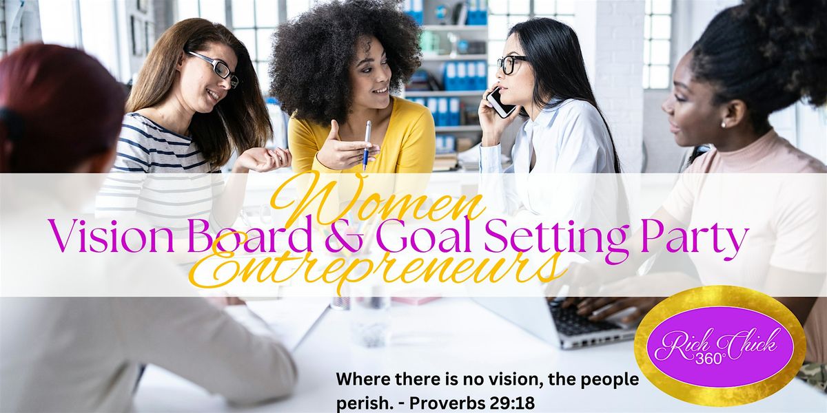 Design Your Grind Vision Board & Goal Setting Party For Women Entrepreneurs