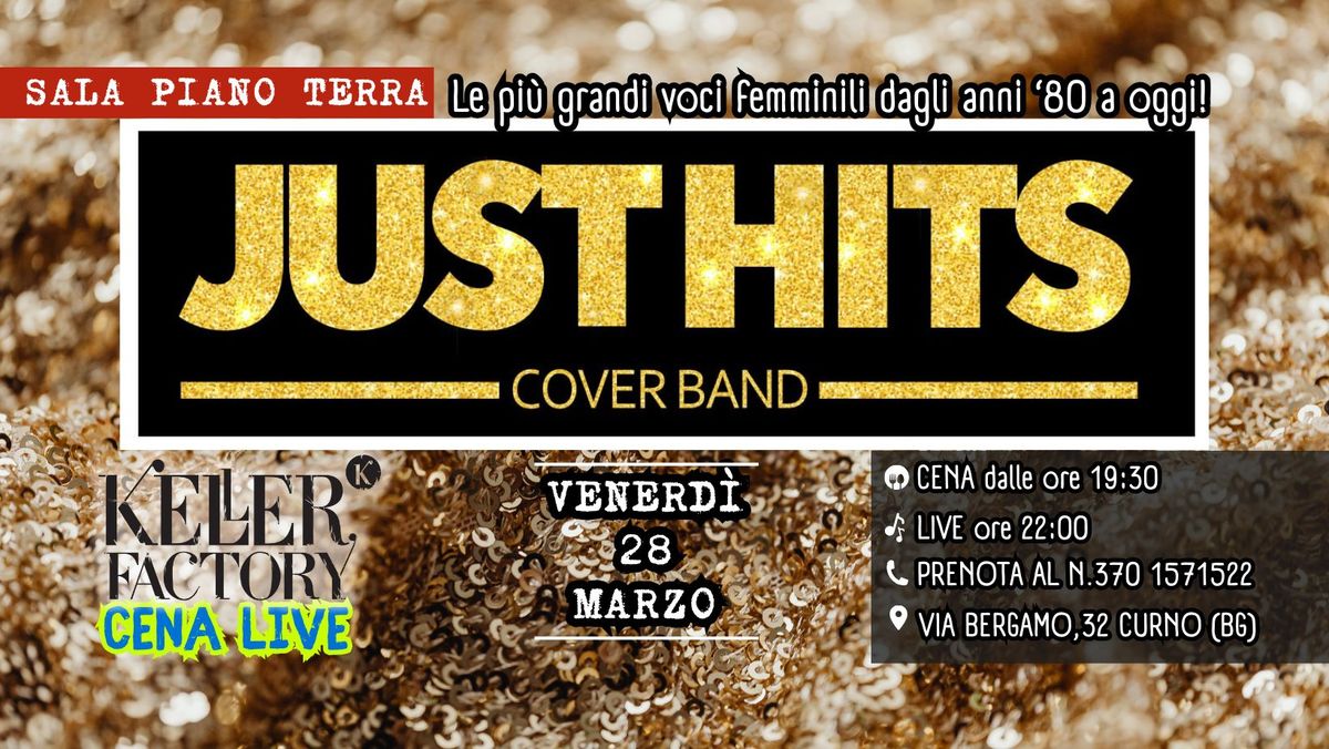 Cena Live con Just Hits - Le pi\u00f9 grandi voce femminili dagli anni '80 ad oggi (Sala Piano Terra)