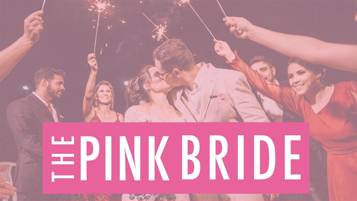 The Pink Bride Wedding and Women's Expo - Tri-Cities