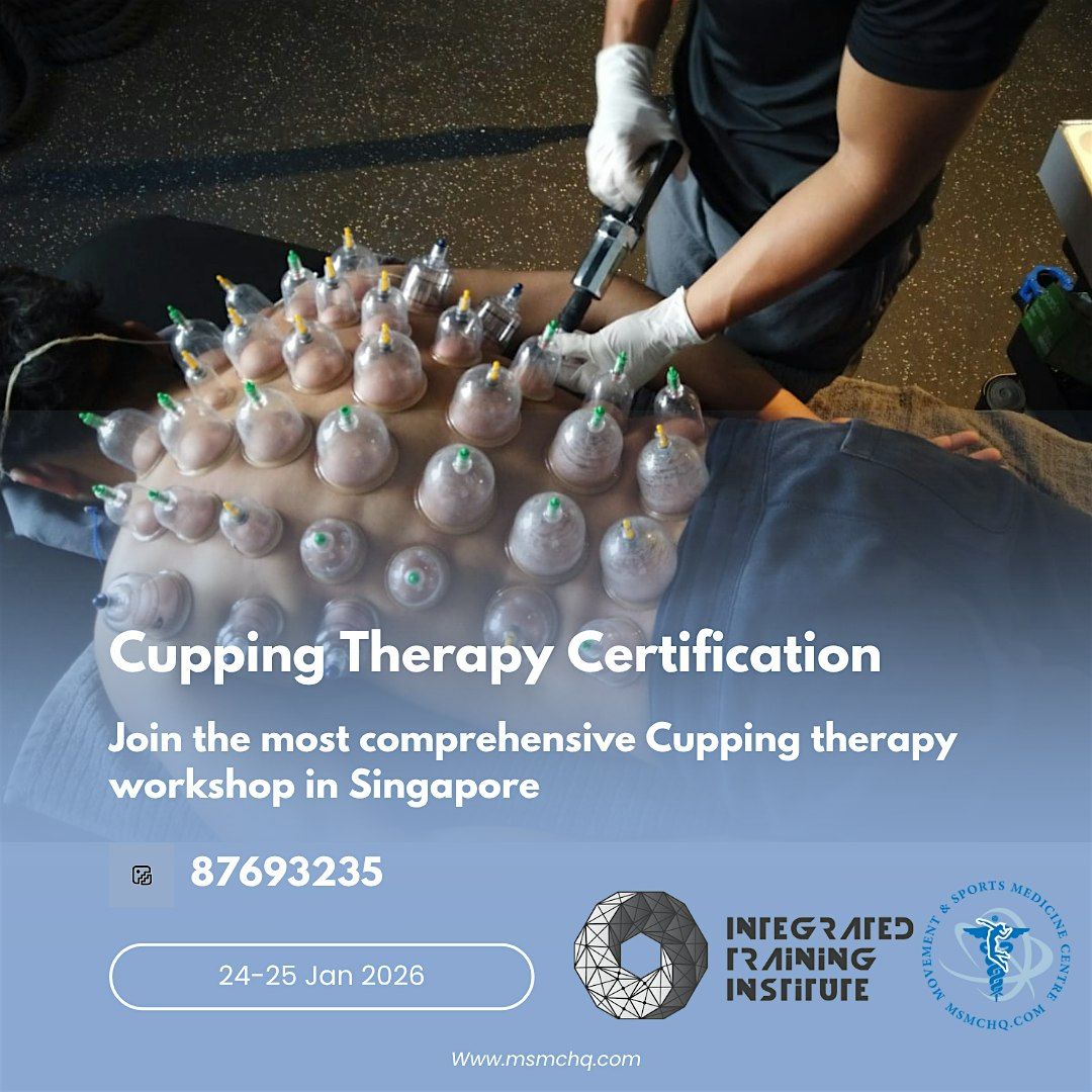 Cupping Therapy Certification | Singapore | MSMC
