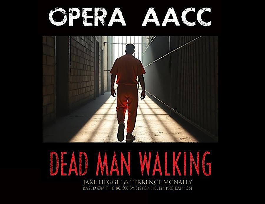 Opera AACC Presents Dead Man Walking