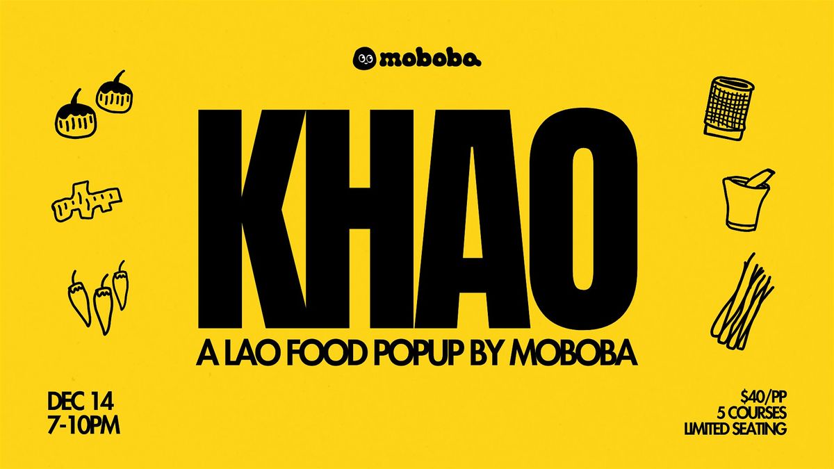 KHAO \u2013 A Lao Food Popup by Moboba