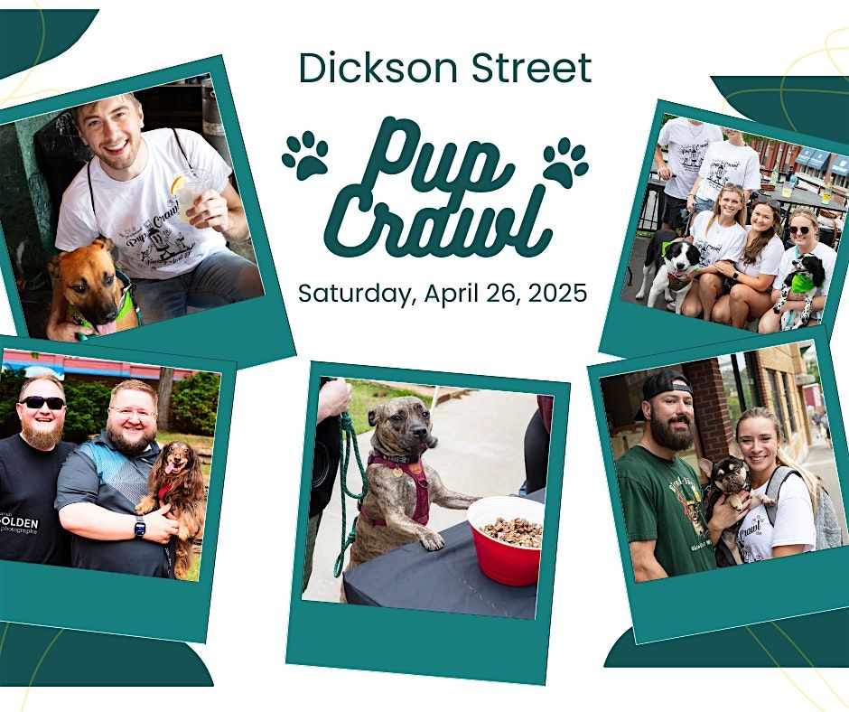 12th Annual Dickson St. PUP Crawl