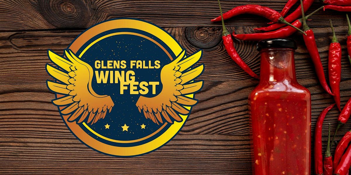 Glens Falls Wing Fest 2025