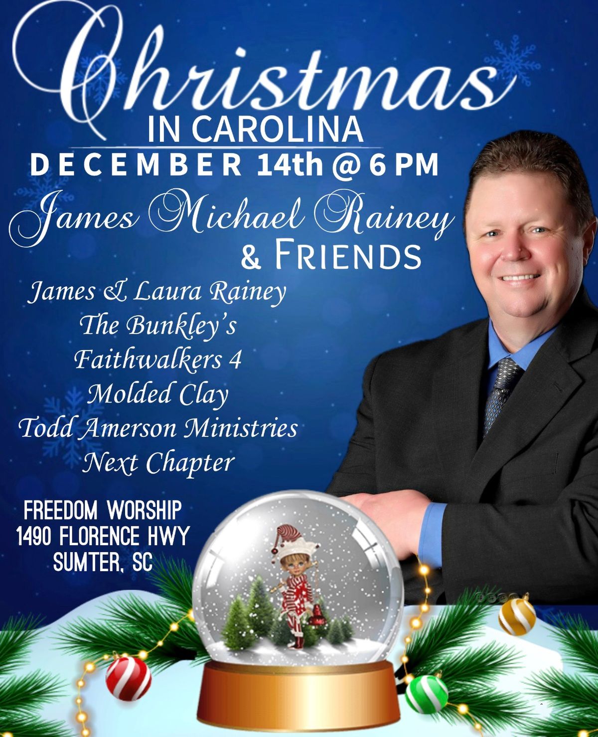 Christmas in Carolina w\/ James Rainey and Friends - Freedom Worship - Sumter, SC