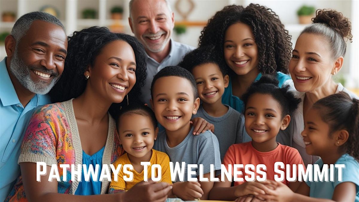 Pathways to Wellness Summit