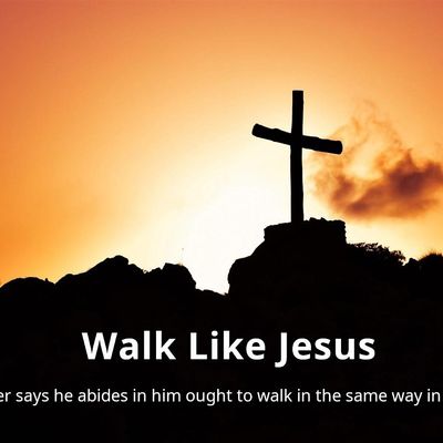 Walk Like Jesus