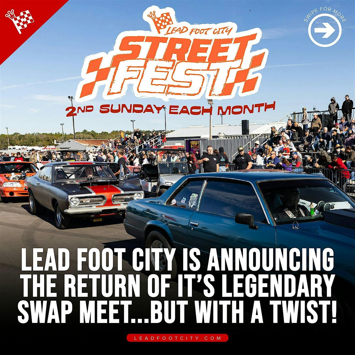 Lead Foot City STREET FEST, Auto Swap Meet, Drag Racing, Food Trucks