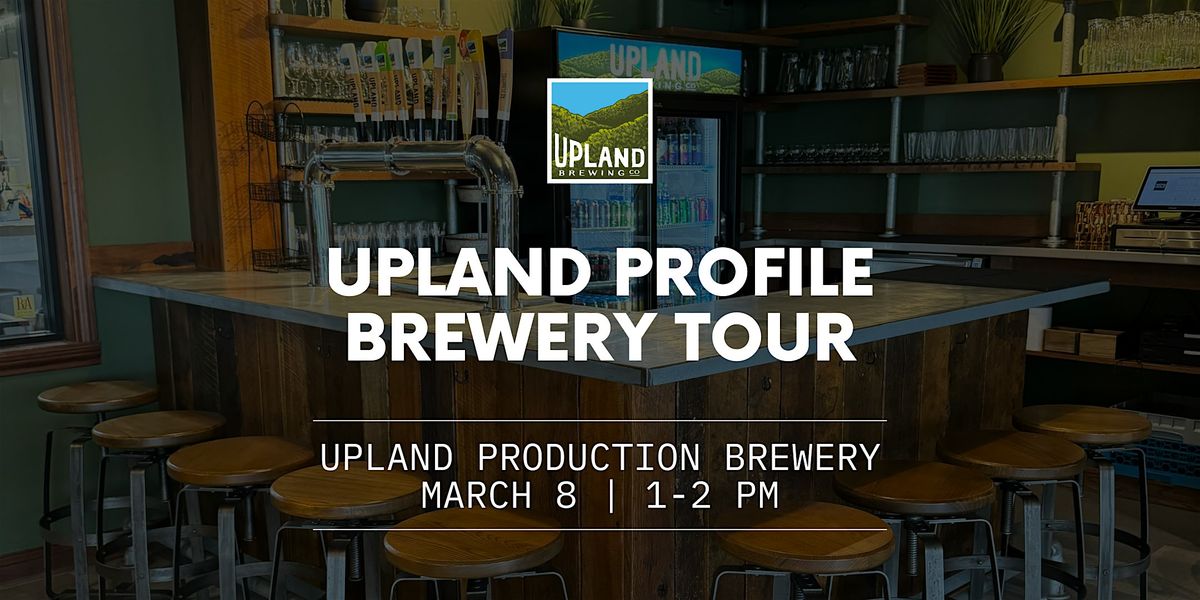 Upland Profile Brewery Tour