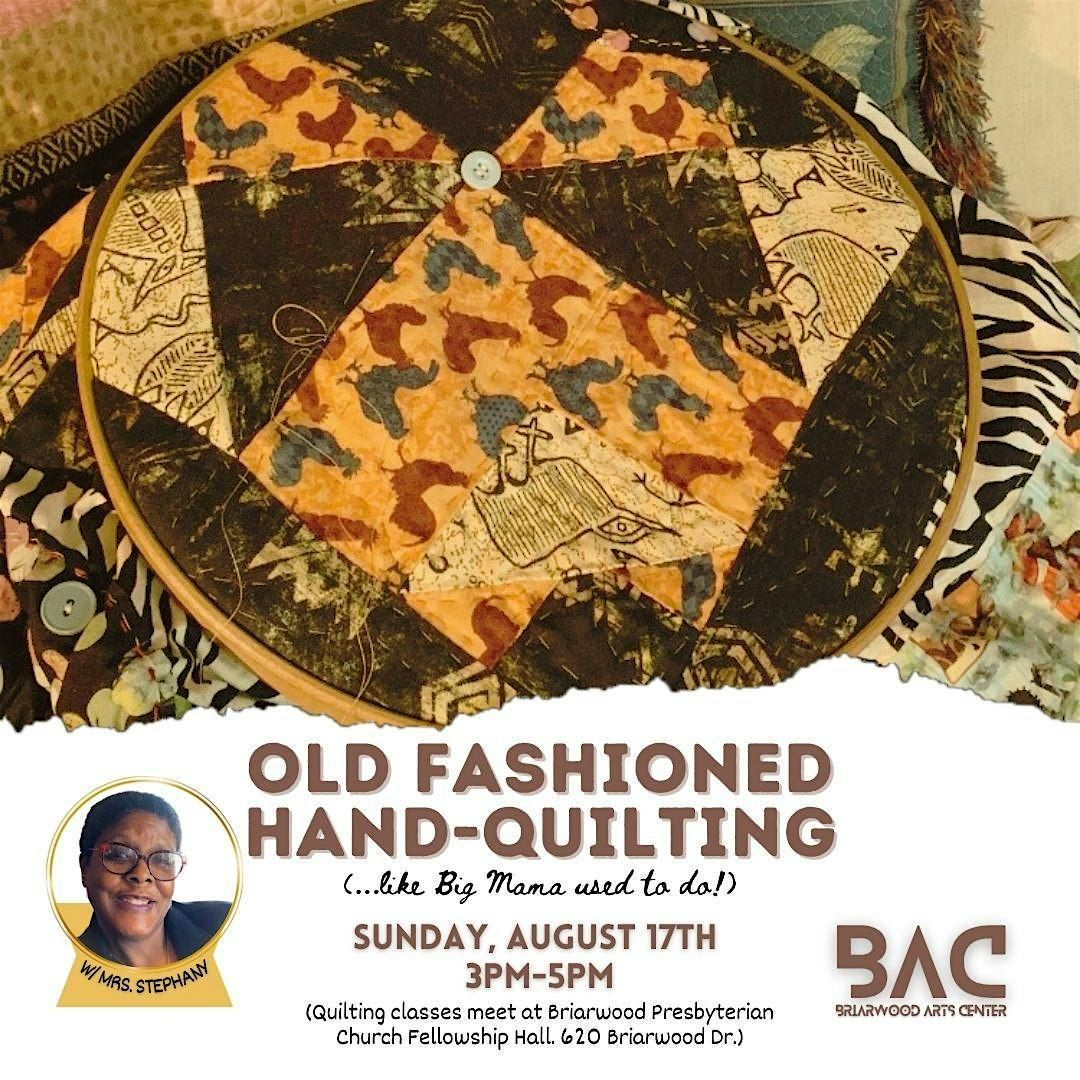 Old Fashioned Hand-Quilting Workshop