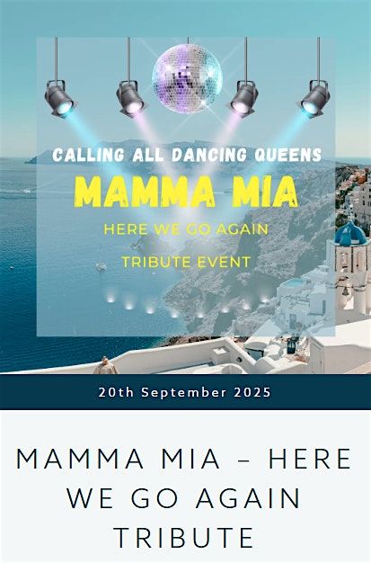 Mamma Mia \u2013 Here we go again Tribute
