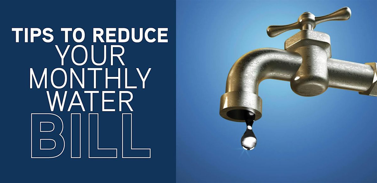 Reduce Your Water Bill!