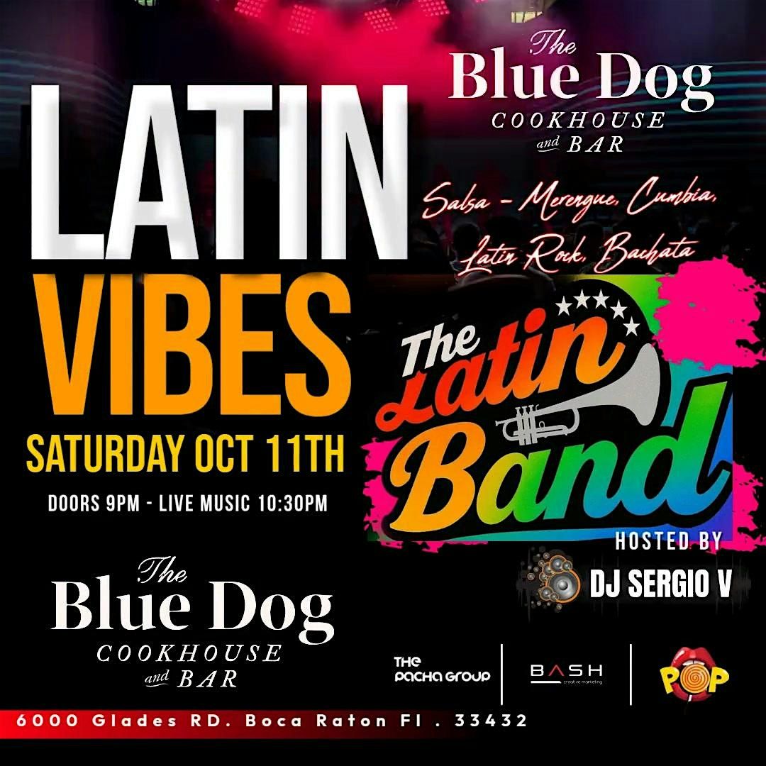 Latin Night Saturday Oct 11 Live Music THE LATIN BAND -BLUE DOG BOCA RATON