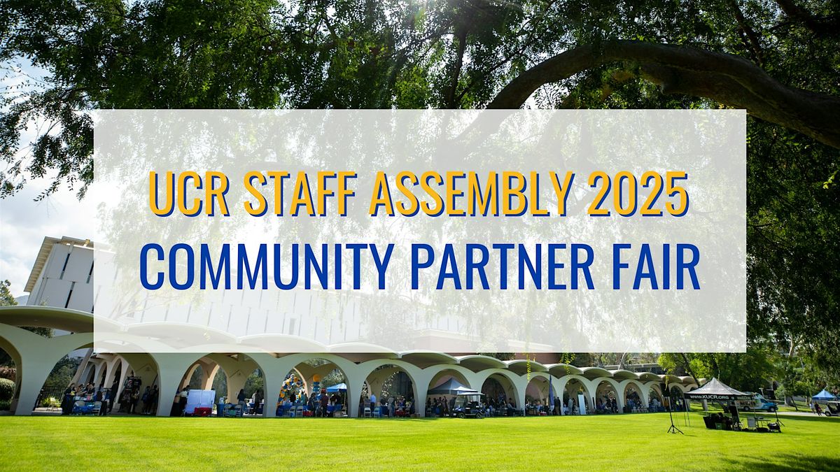 Community Partner Fair 2025, hosted by UCR Staff Assembly