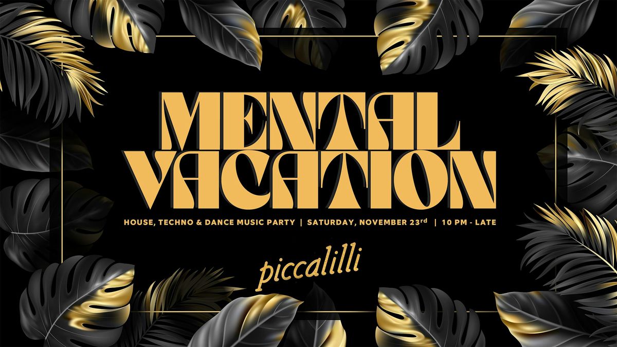 Mental Vacation - House, Tech House & Dance Music Party