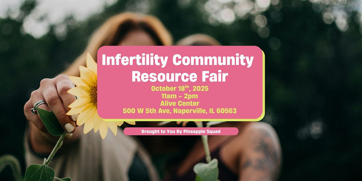 Infertility Community Resource Fair