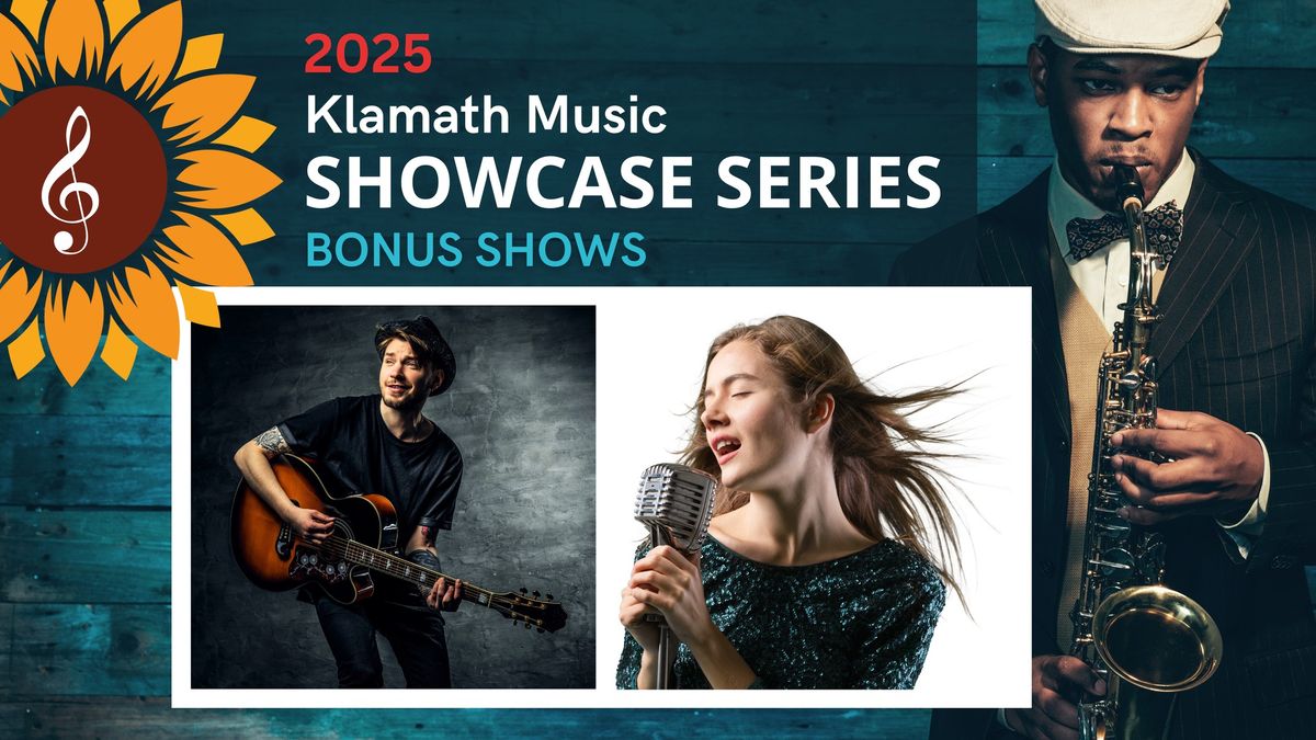 KLAMATH MUSIC BONUS SHOWCASE: Beginners & Newcomers Open Mic