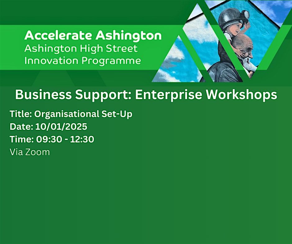 Accelerate Ashington: Organisational Set-Up Workshop