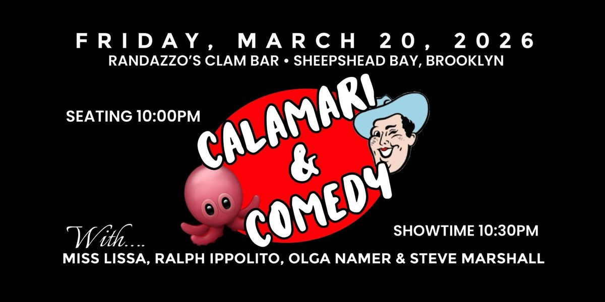 Calamari & Comedy