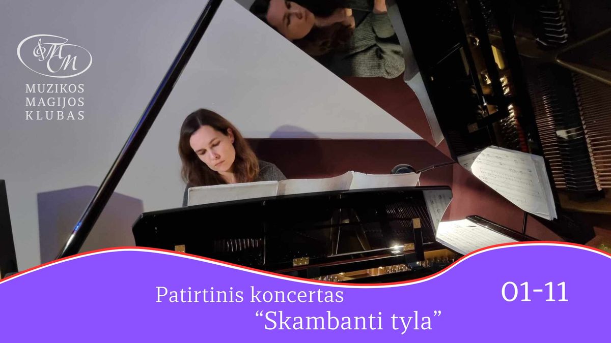 Skambanti tyla - patirtinis koncertas | Gabija Natalevi\u010dien\u0117 ir Jekaterina Deineko