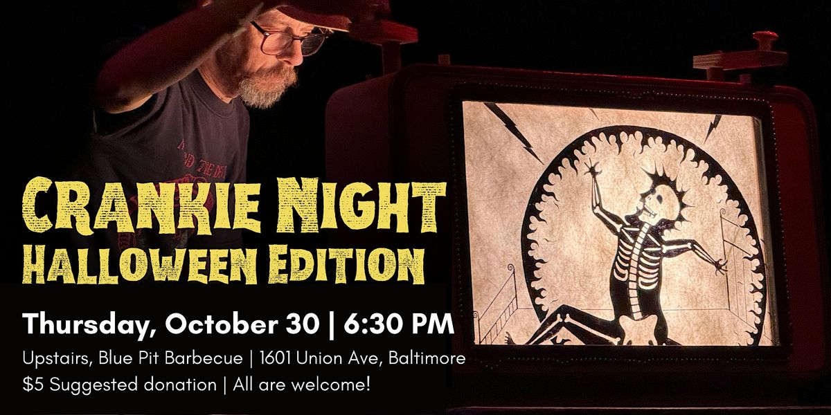 Crankie Night: Halloween Edition